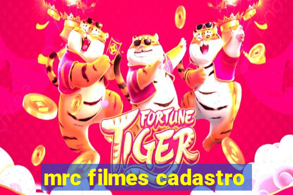 mrc filmes cadastro